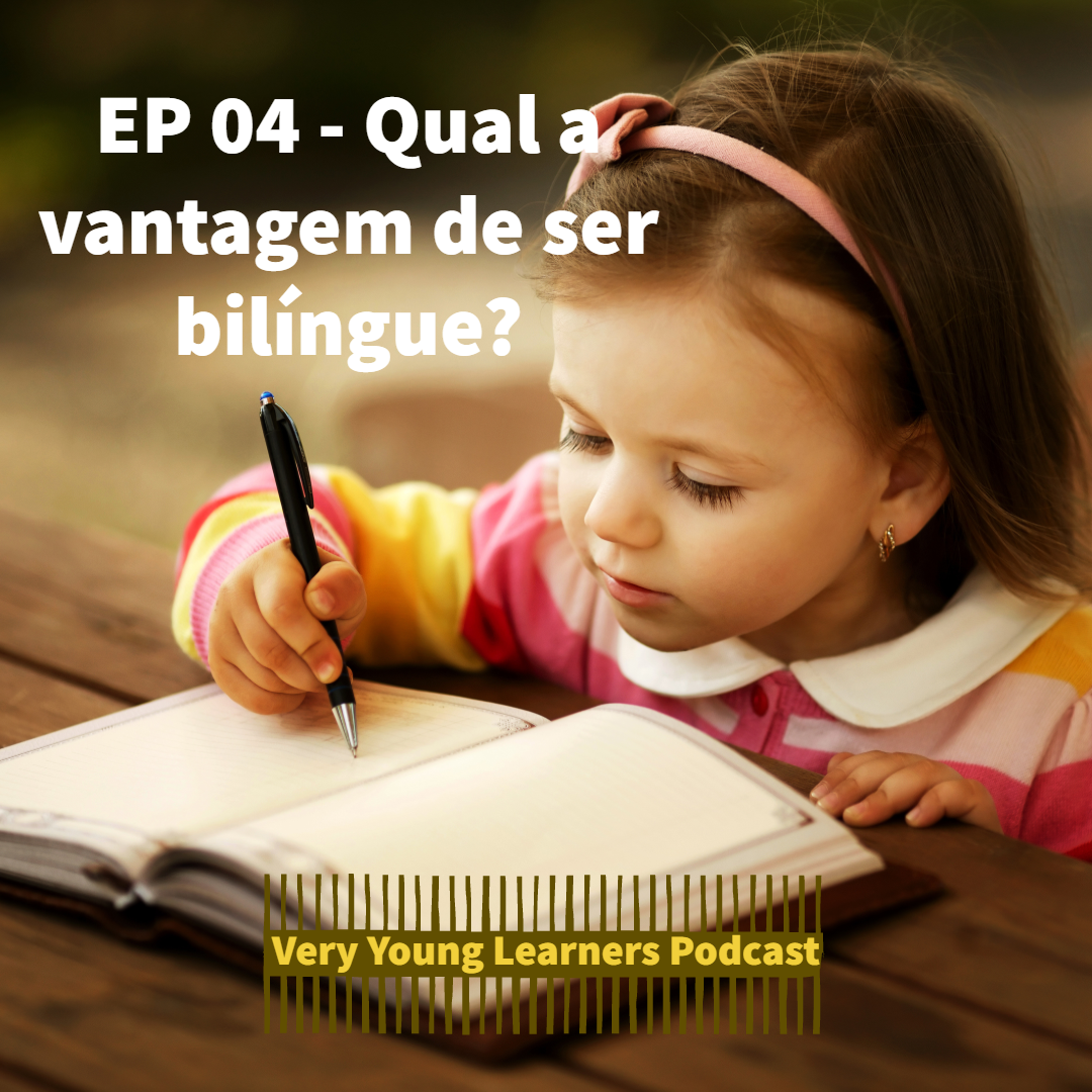 Episódio 04 - Qual a vantagem de ser bilíngue?